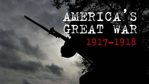 America's Great War 1917-1918 still