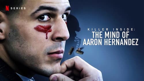 Killer Inside: The Mind of Aaron Hernandez still