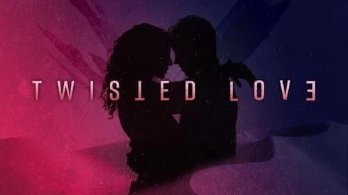 Twisted Love still
