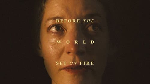 Before the World Set on Fire still