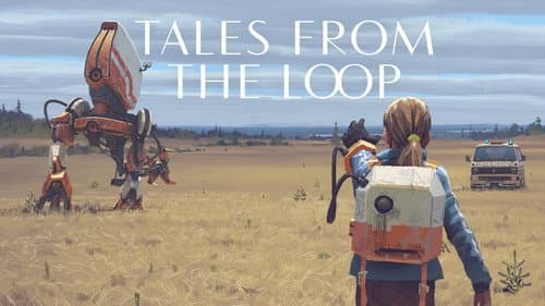 Tales from the Loop still