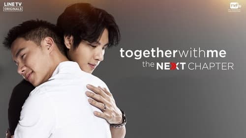 Together with Me: The Next Chapter still