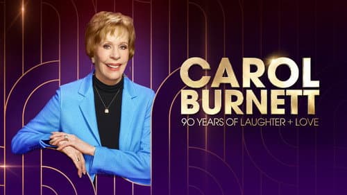 Carol Burnett: 90 Years of Laughter + Love still
