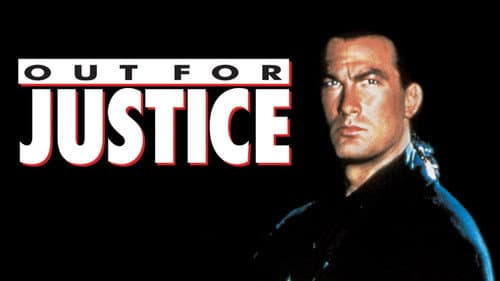 Out for Justice still
