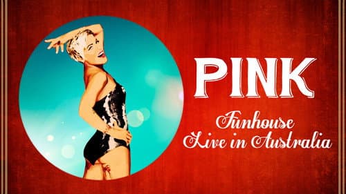 P!NK: Funhouse Tour - Live in Australia still