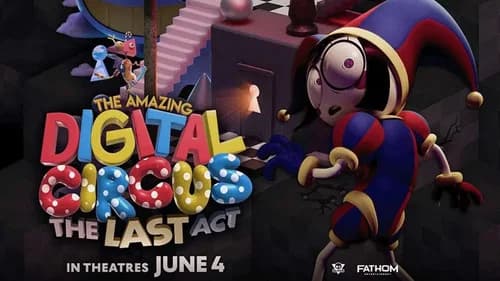 The Amazing Digital Circus: The Last Act still