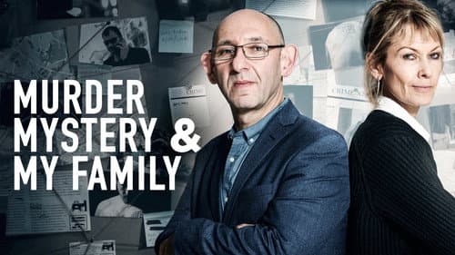 Murder, Mystery and My Family still