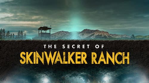 The Secret of Skinwalker Ranch still