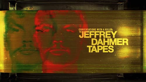 Conversations with a Killer: The Jeffrey Dahmer Tapes still