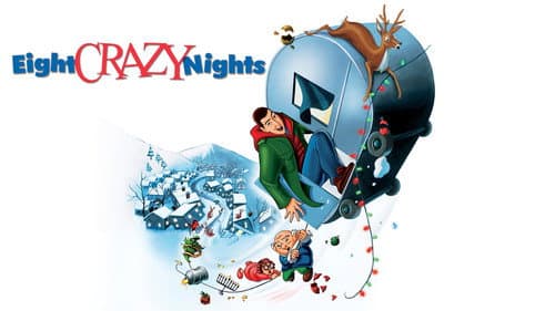Eight Crazy Nights still