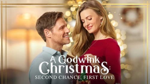 A Godwink Christmas: Second Chance, First Love still
