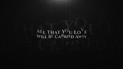 All That You Love Will Be Carried Away still