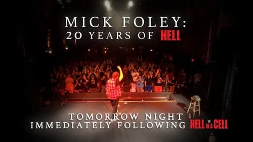 Mick Foley: 20 Years of Hell still