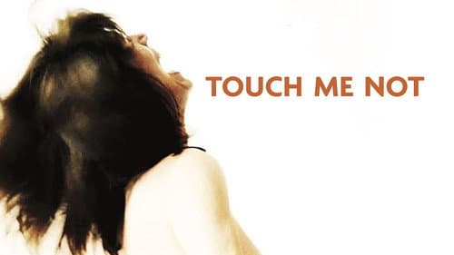 Touch Me Not still