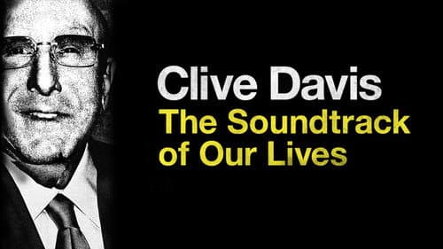 Clive Davis: The Soundtrack of Our Lives still