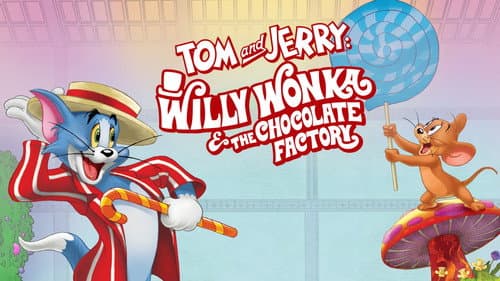 Tom and Jerry: Willy Wonka & the Chocolate Factory still