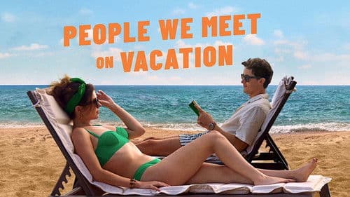 People We Meet on Vacation still