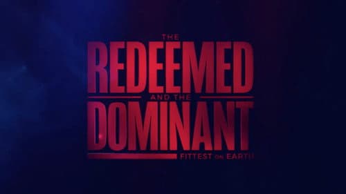 The Redeemed and the Dominant: Fittest on Earth still