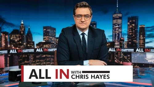 All In with Chris Hayes still