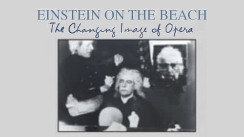 Einstein on the Beach: The Changing Image of Opera still