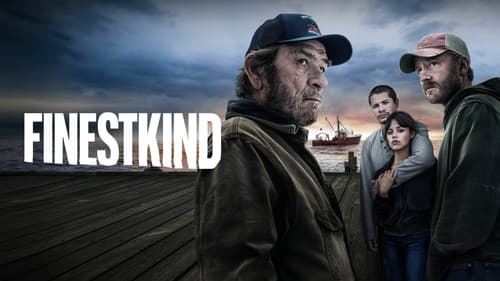 Finestkind still