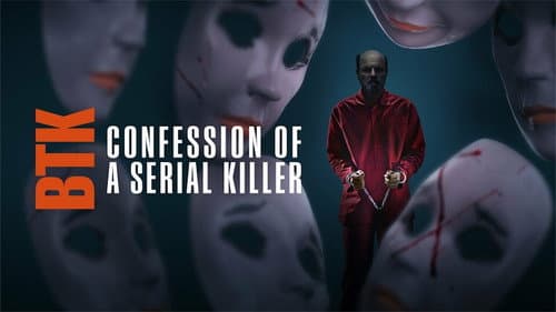 BTK: Confession of a Serial Killer still