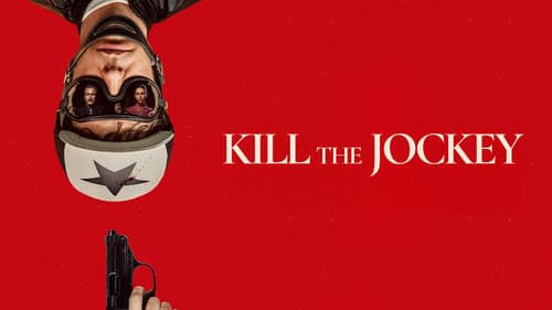 Kill the Jockey still