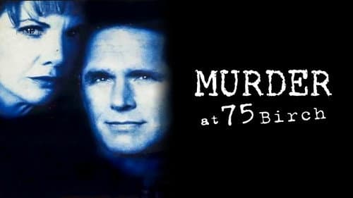 Murder at 75 Birch still