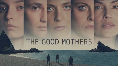 The Good Mothers still