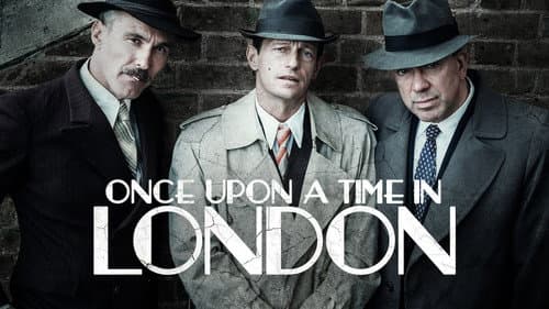 Once Upon a Time in London still