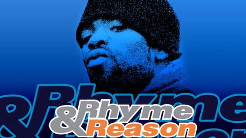 Rhyme & Reason still
