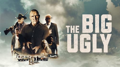 The Big Ugly still