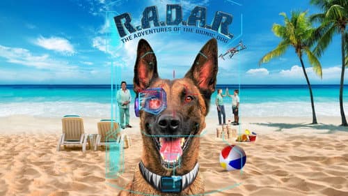 R.A.D.A.R.: The Adventures of the Bionic Dog still