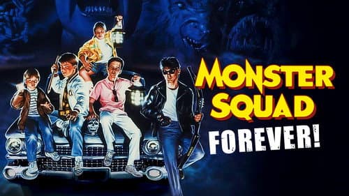 Monster Squad Forever! still