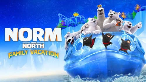 Norm of the North: Family Vacation still