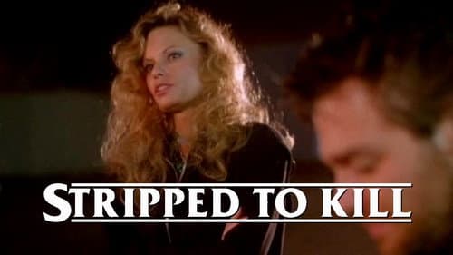 Stripped to Kill still