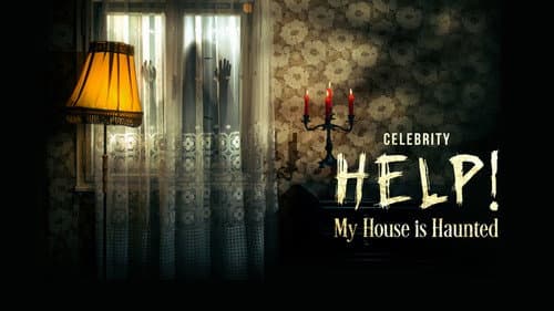 Celebrity Help! My House Is Haunted still