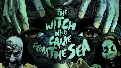 The Witch Who Came from the Sea still