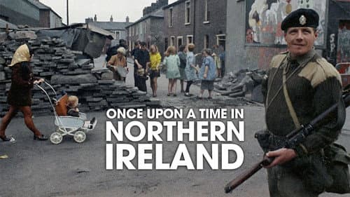 Once Upon a Time in Northern Ireland still