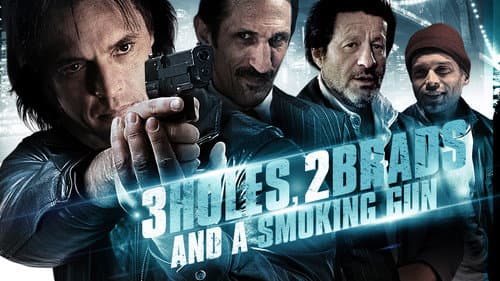 3 Holes and a Smoking Gun still