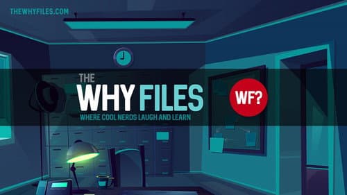 The Why Files still
