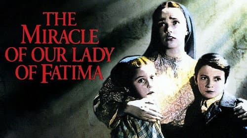 The Miracle of Our Lady of Fatima still