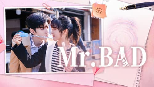 Mr. Bad still