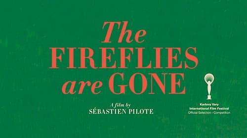 The Fireflies Are Gone still