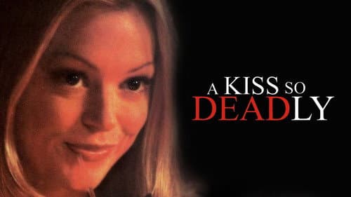 A Kiss So Deadly still