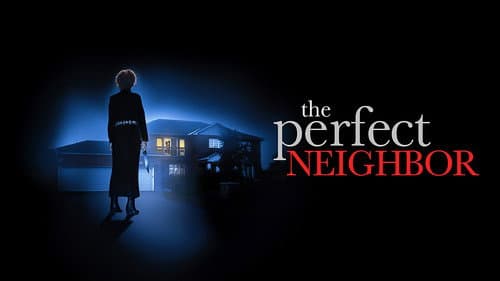 The Perfect Neighbor still