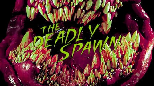 The Deadly Spawn still