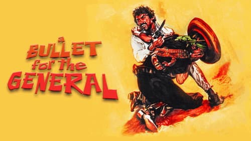A Bullet for the General still