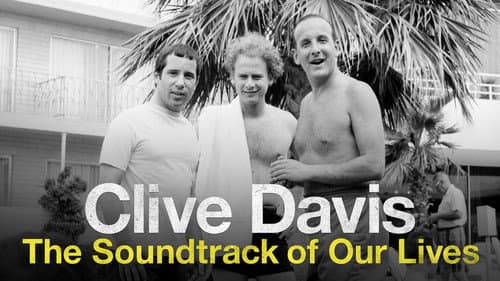 Clive Davis: The Soundtrack of Our Lives still
