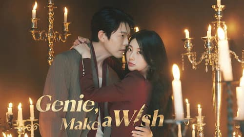 Genie, Make a Wish still